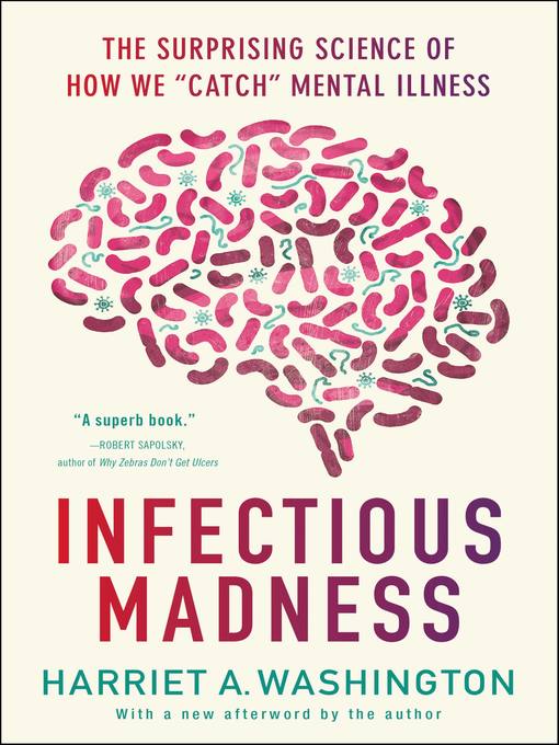 Title details for Infectious Madness by Harriet A. Washington - Available